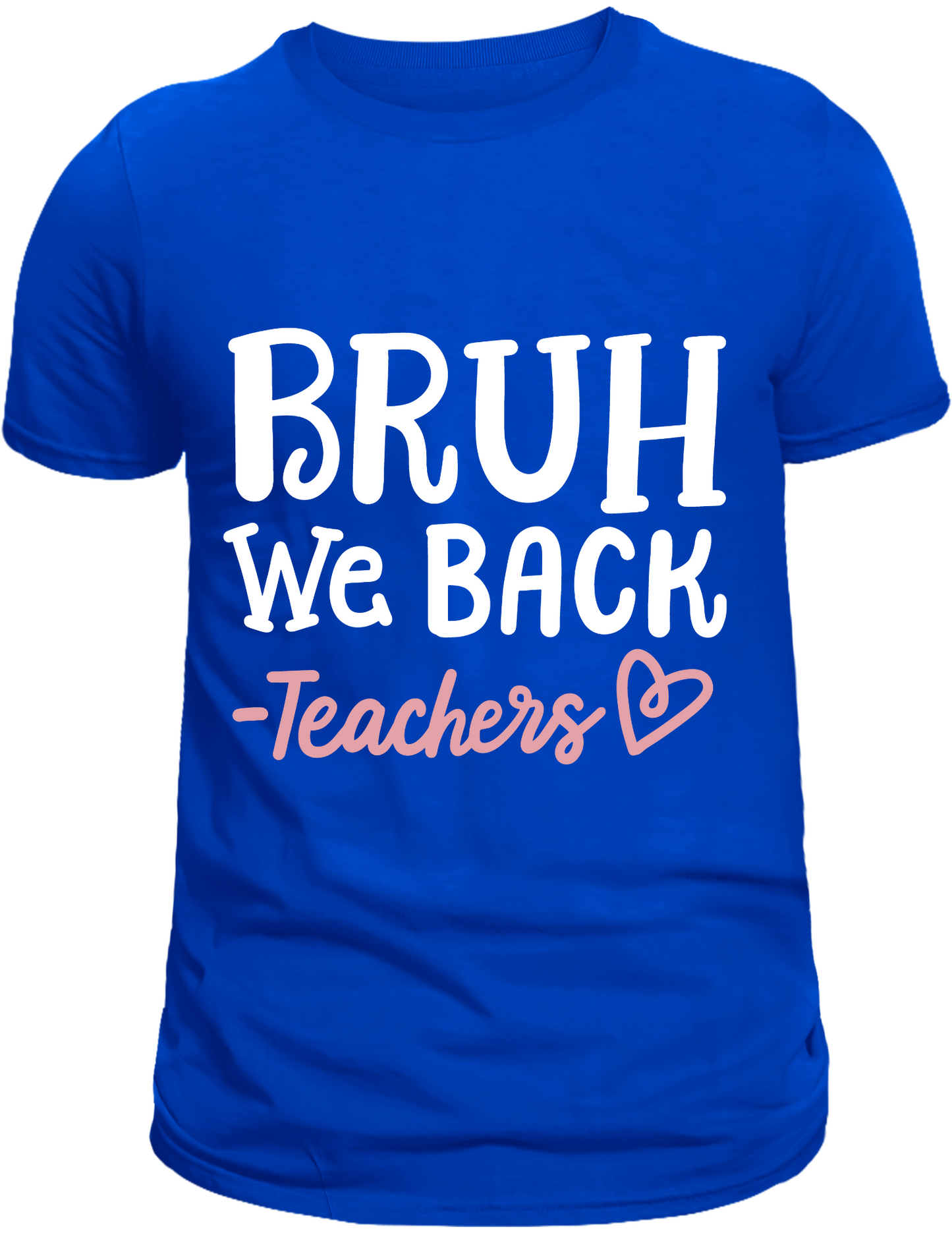 "Bruh, We Back" Funny Teacher Back-to-School T-Shirt
