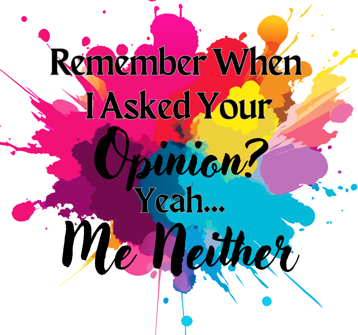I'm Not Bossy Mug – Bold Leadership Quote with Color Splash Design
