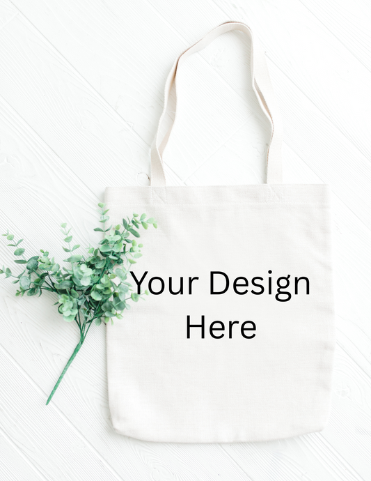 Custom Tote Bag - Your Design on Our Tote