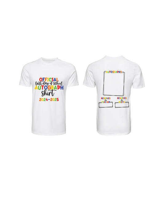 Official Last Day of School Autograph Shirt