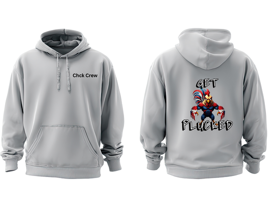 "Get Plucked" Warrior Hoodie