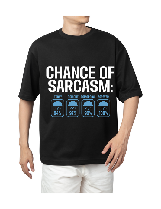 Chance of Sarcasm 100% T-Shirt | Funny Weather Forecast Humor Tee