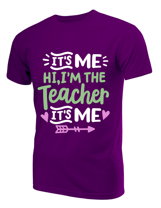 "It's Me, Hi, I'm the Teacher" Fun Teacher Graphic T-Shirt