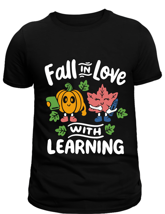 Fall In Love With Learning T-Shirt - Cute Autumn Education Tee