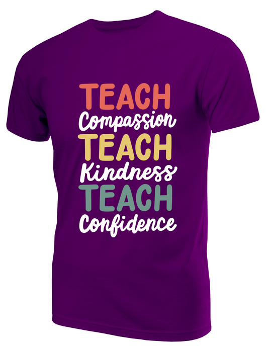 "Teach Compassion Kindness Confidence" Graphic T-Shirt